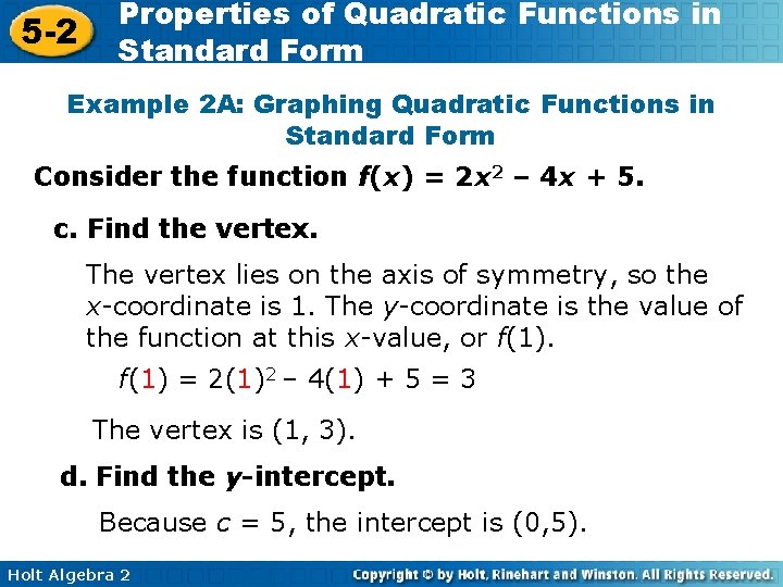 5 -2 Properties of Quadratic Functions in Standard Form Example 2 A: Graphing Quadratic