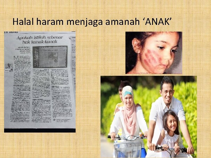 Halal haram menjaga amanah ‘ANAK’ 