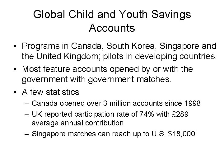 Global Child and Youth Savings Accounts • Programs in Canada, South Korea, Singapore and