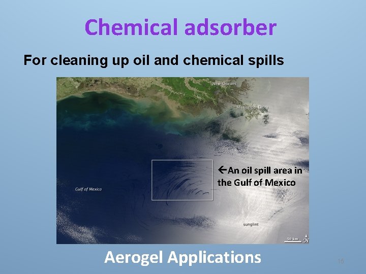 Chemical adsorber For cleaning up oil and chemical spills An oil spill area in