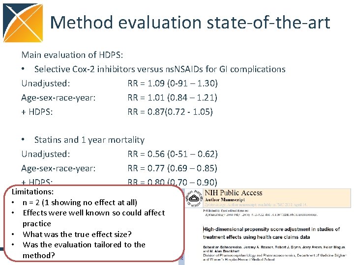 Method evaluation state-of-the-art Main evaluation of HDPS: • Selective Cox-2 inhibitors versus ns. NSAIDs