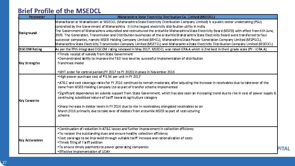 Brief Profile of the MSEDCL Parameter Background DISCOM Rating Key Strengths Maharashtra State Electricity