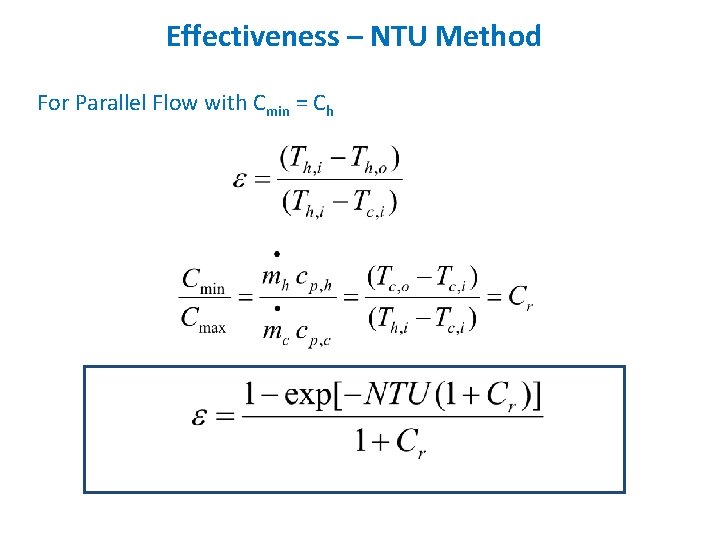 Effectiveness – NTU Method For Parallel Flow with Cmin = Ch 