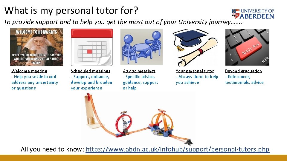 What is my personal tutor for? To provide support and to help you get