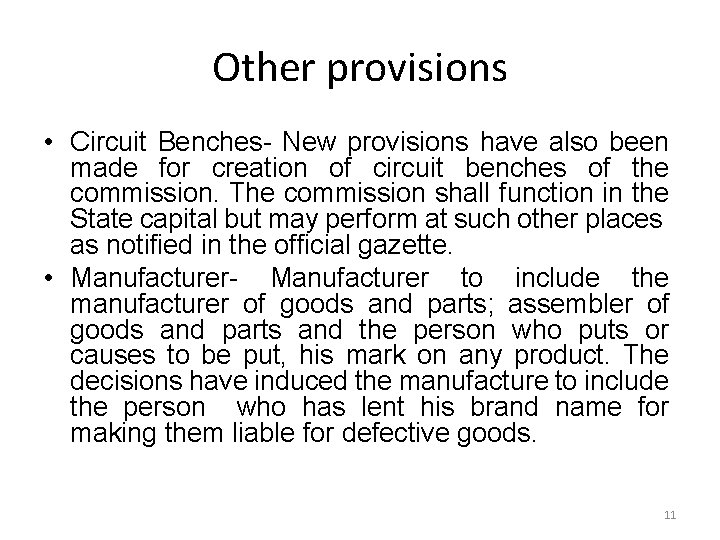 Other provisions • Circuit Benches- New provisions have also been made for creation of