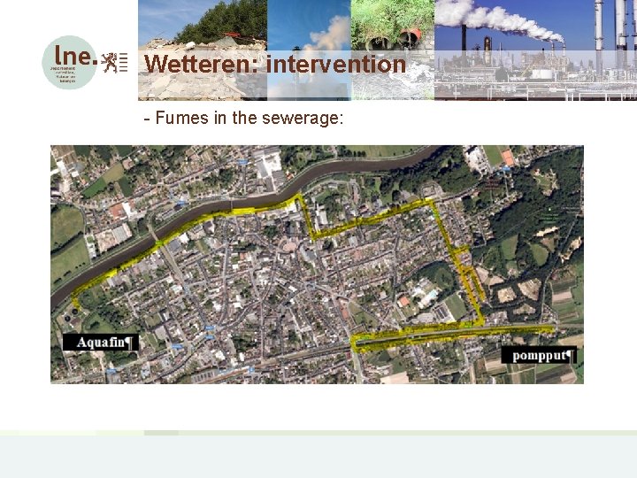 Wetteren: intervention - Fumes in the sewerage: 