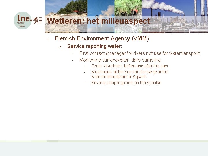 Wetteren: het milieuaspect - Flemish Environment Agency (VMM) - Service reporting water: - First