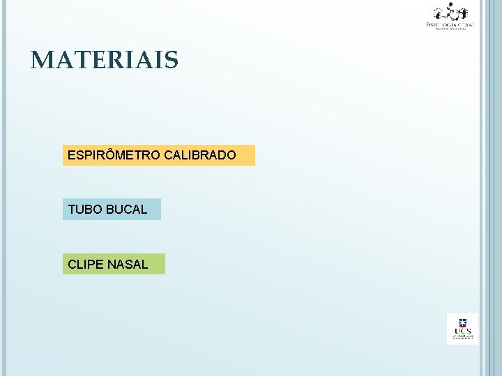 MATERIAIS ESPIRÔMETRO CALIBRADO TUBO BUCAL CLIPE NASAL 