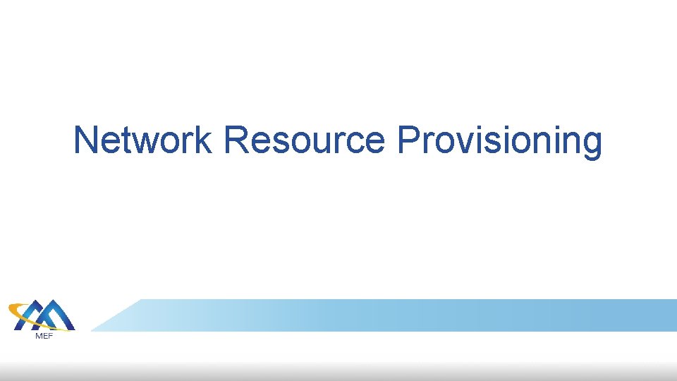 Network Resource Provisioning 