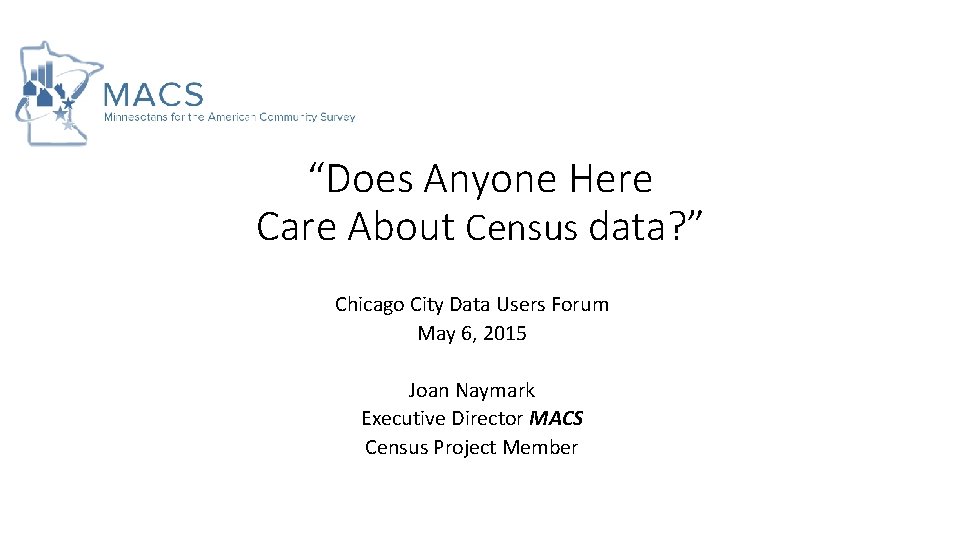 “Does Anyone Here Care About Census data? ” Chicago City Data Users Forum May