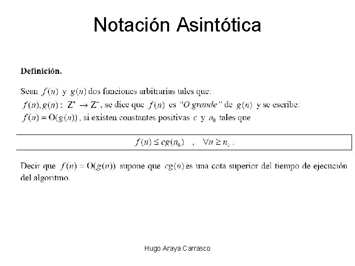 Notación Asintótica Hugo Araya Carrasco 