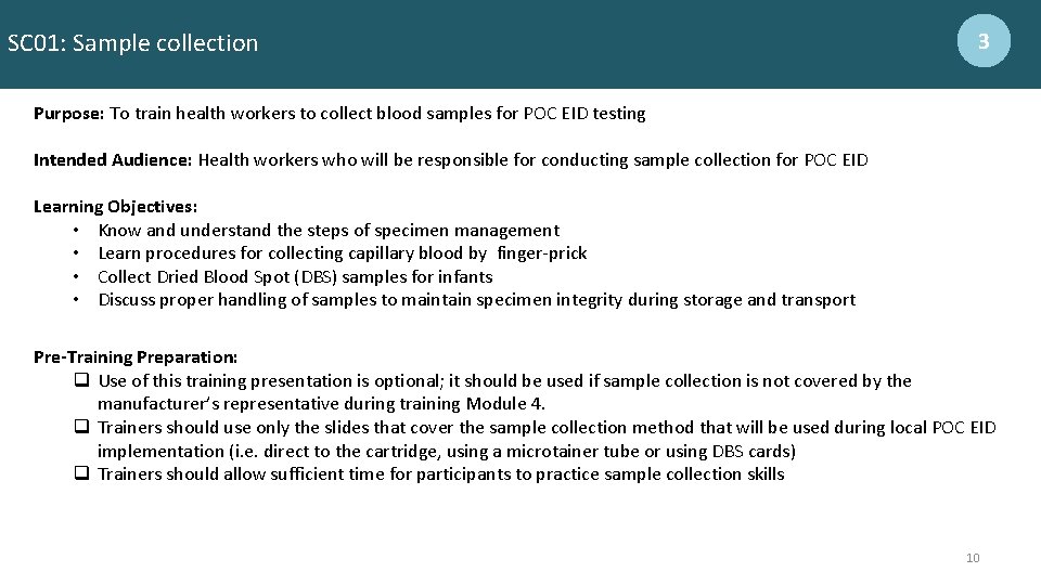 SC 01: Sample collection 3 Purpose: To train health workers to collect blood samples