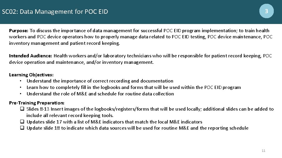 SC 02: Data Management for POC EID 3 Purpose: To discuss the importance of