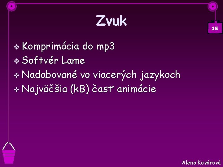 Zvuk 15 v Komprimácia do mp 3 v Softvér Lame v Nadabované vo viacerých