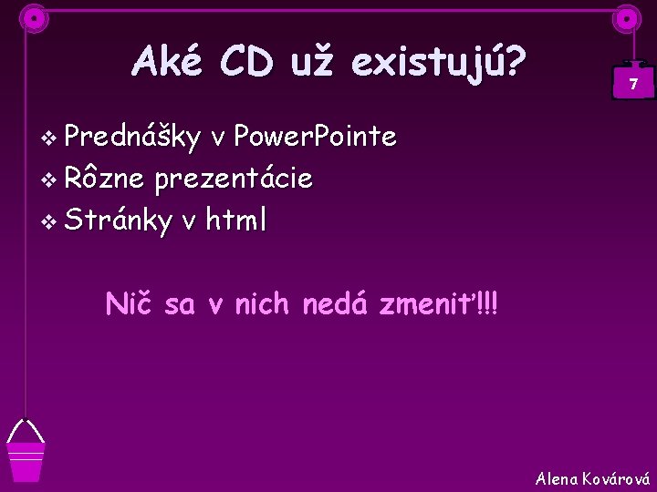 Aké CD už existujú? 7 v Prednášky v Power. Pointe v Rôzne prezentácie v