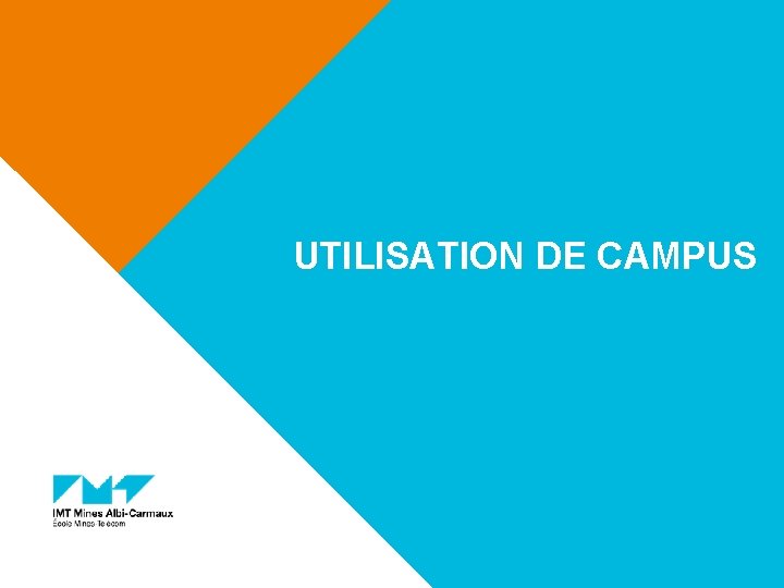 UTILISATION DE CAMPUS 06/03 /2021 22 TITRE DE LA PRÉSENTATION - MENU « INSERTION