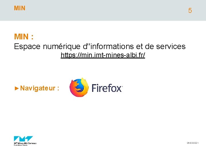 MIN 5 MIN : Espace numérique d''informations et de services https: //min. imt-mines-albi. fr/