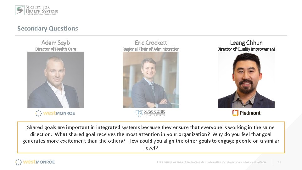 Secondary Questions Adam Seyb Director of Health Care Eric Crockett Regional Chair of Administration