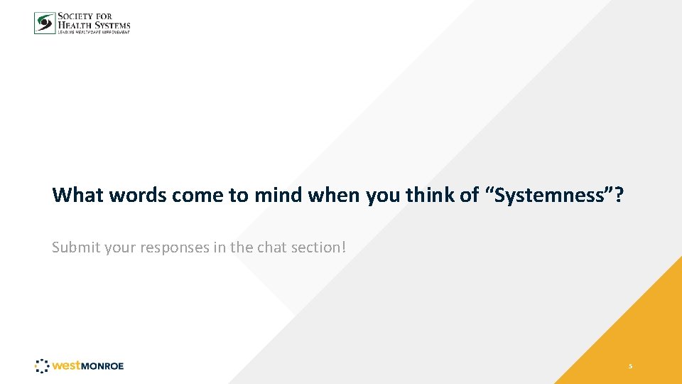 What words come to mind when you think of “Systemness”? Submit your responses in