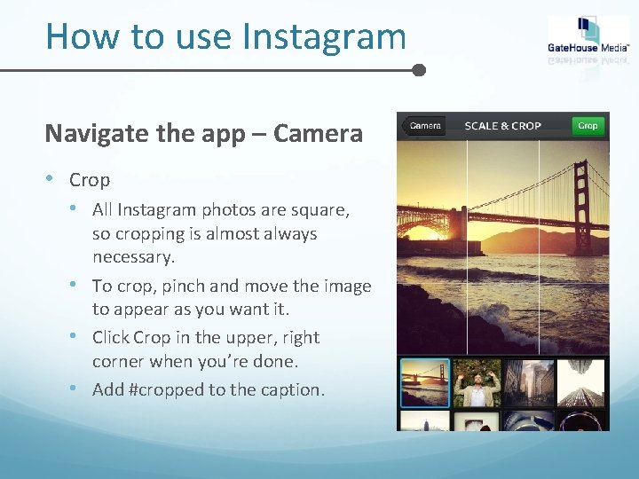 How to use Instagram Navigate the app – Camera • Crop • All Instagram