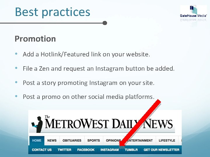 Best practices Promotion • Add a Hotlink/Featured link on your website. • File a