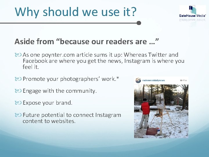 Why should we use it? Aside from “because our readers are …” As one