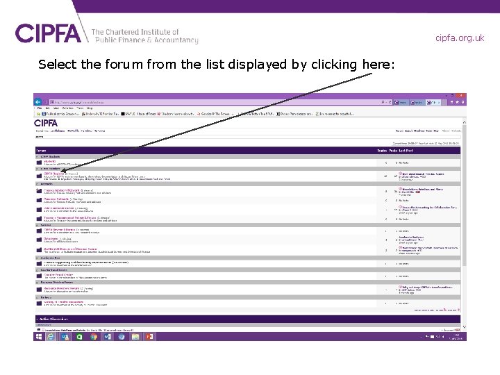 cipfa. org. uk Select the forum from the list displayed by clicking here: 