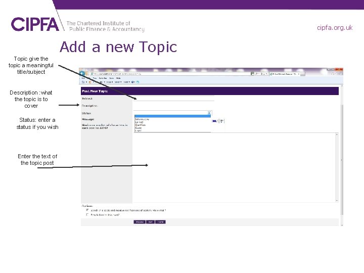 cipfa. org. uk Add a new Topic give the topic a meaningful title/subject Description