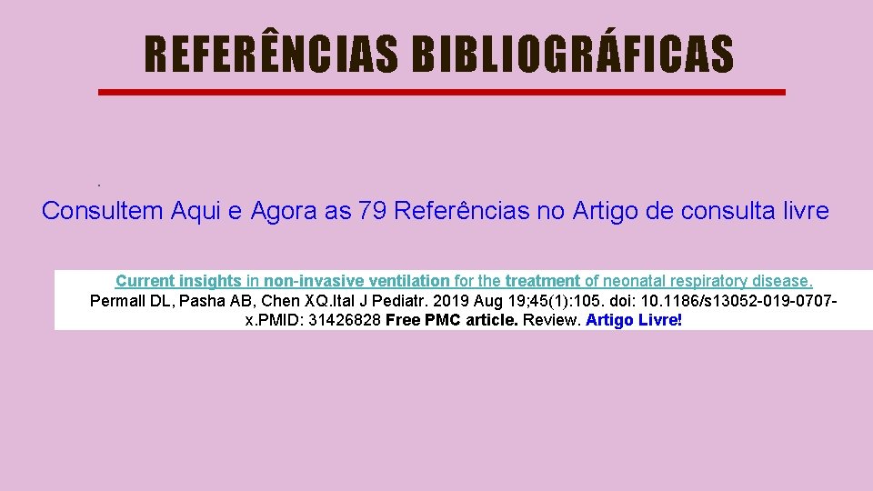 REFERÊNCIAS BIBLIOGRÁFICAS. Consultem Aqui e Agora as 79 Referências no Artigo de consulta livre