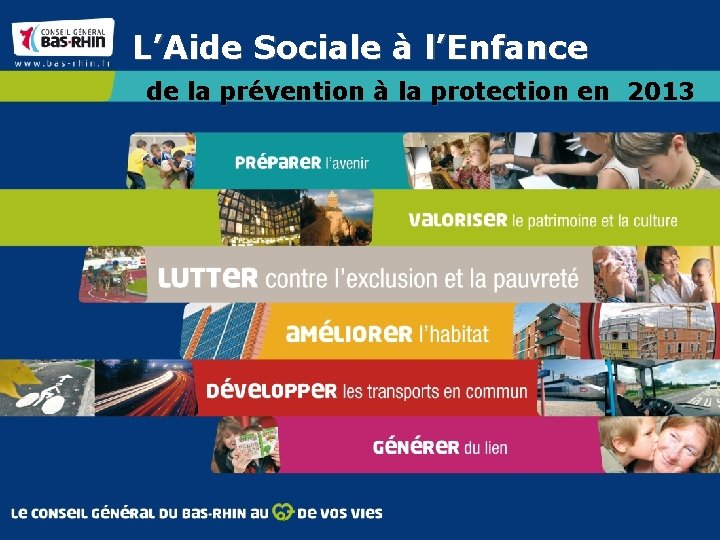 L’Aide Sociale à l’Enfance de la prévention à la protection en 2013 