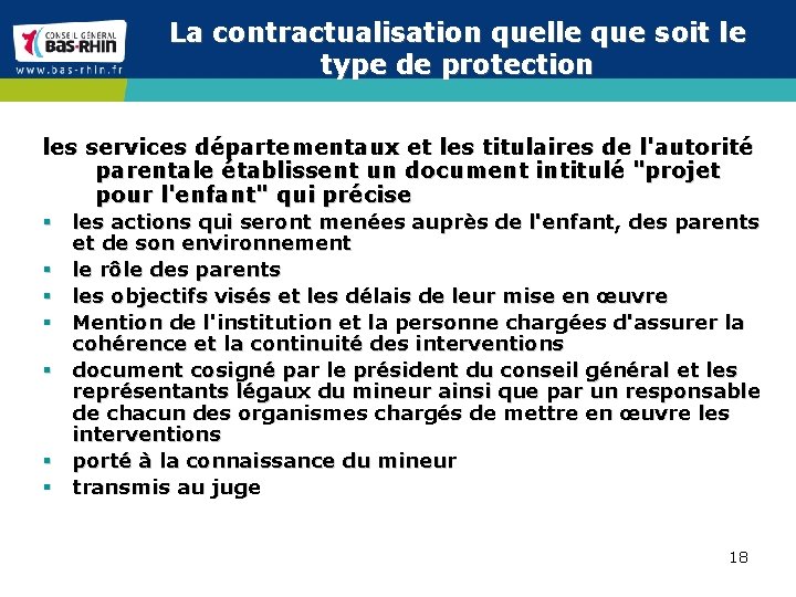 La contractualisation quelle que soit le type de protection les services départementaux et les