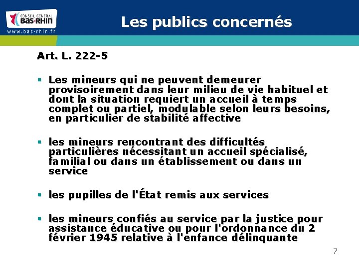 Les publics concernés Art. L. 222 -5 § Les mineurs qui ne peuvent demeurer