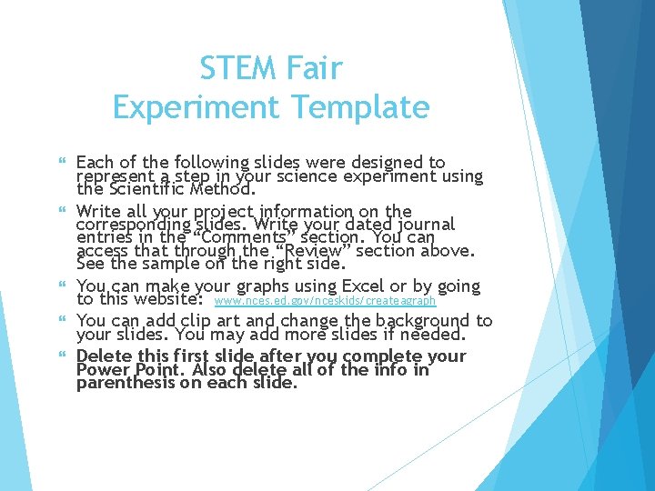 STEM Fair Experiment Template Each of the following slides were designed to represent a STEM Fair Experiment Template Each of the following slides were designed to represent a