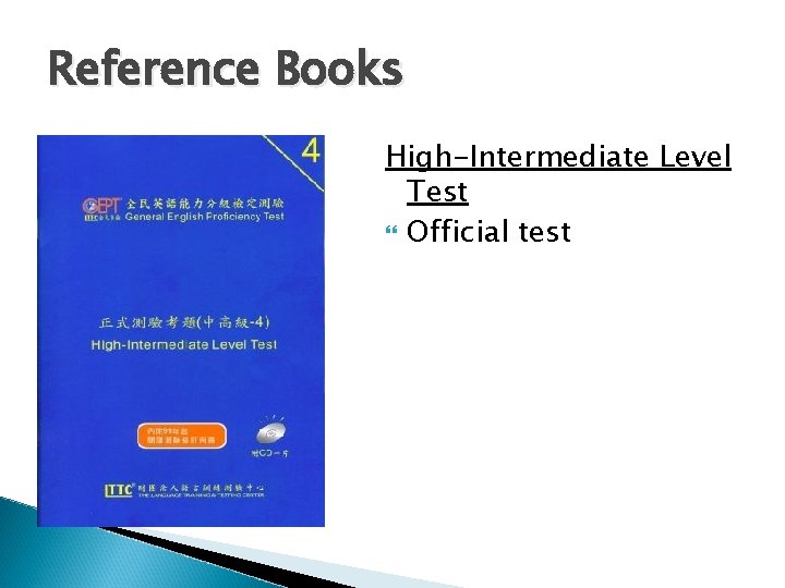 Reference Books High-Intermediate Level Test Official test 