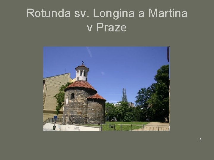 Rotunda sv. Longina a Martina v Praze 2 