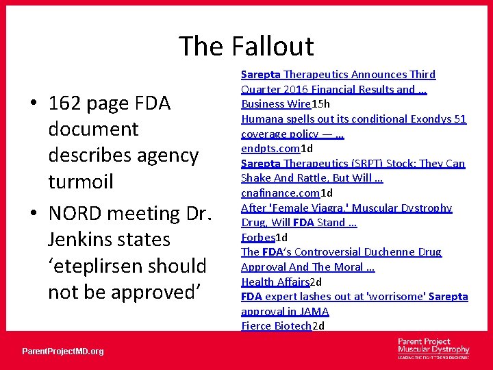 The Fallout • 162 page FDA document describes agency turmoil • NORD meeting Dr.