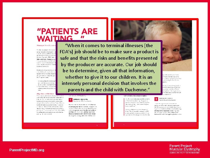 “When it comes to terminal illnesses [the FDA’s] job should be to make sure