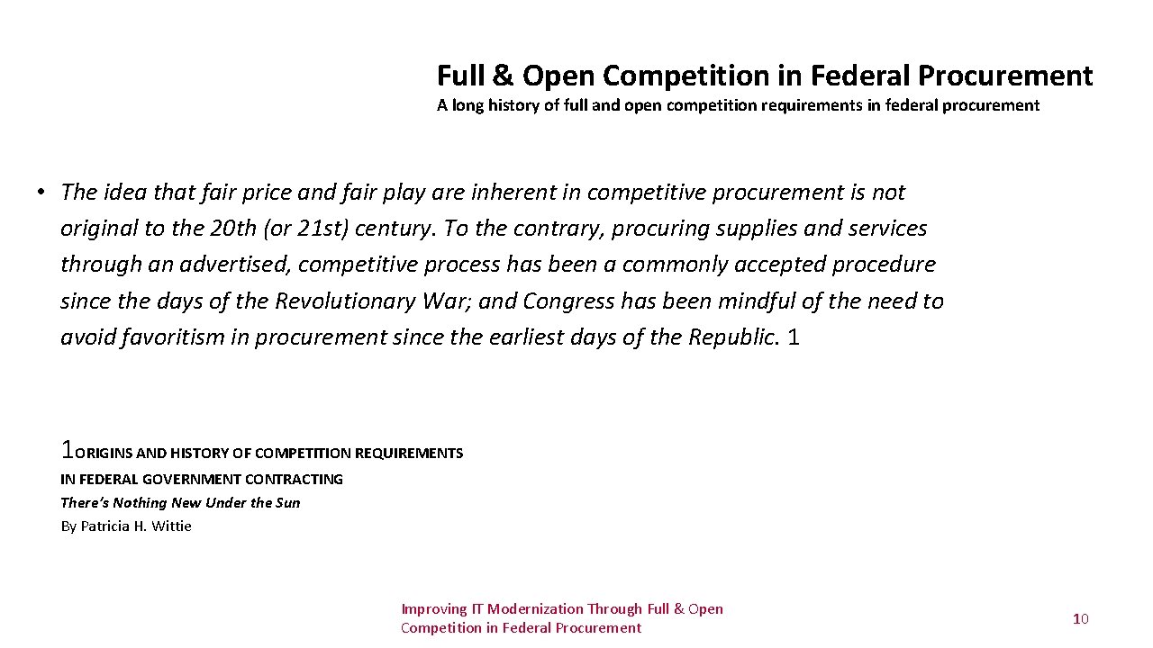 Full & Open Competition in Federal Procurement A long history of full and open Full & Open Competition in Federal Procurement A long history of full and open