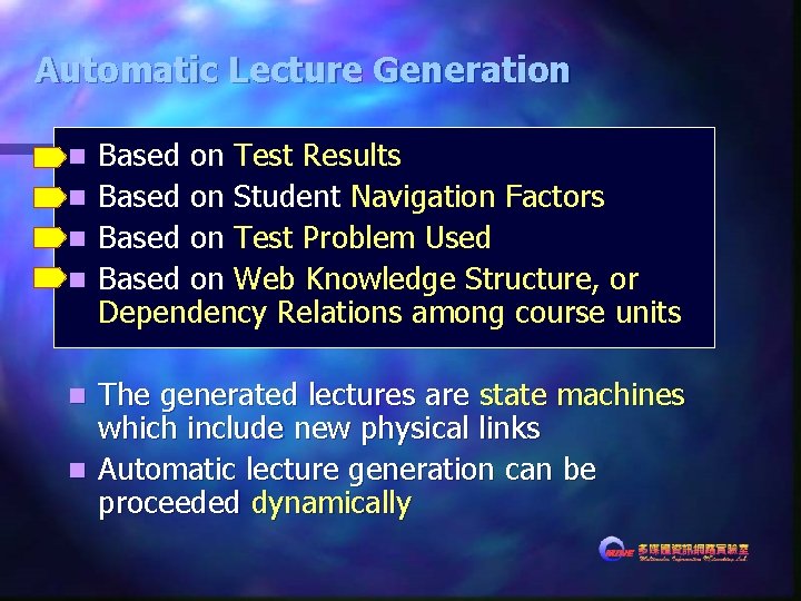 Automatic Lecture Generation n n Based on Test Results Based on Student Navigation Factors Automatic Lecture Generation n n Based on Test Results Based on Student Navigation Factors