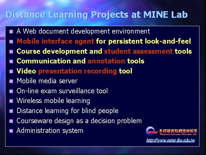 Distance Learning Projects at MINE Lab n n n A Web document development environment Distance Learning Projects at MINE Lab n n n A Web document development environment