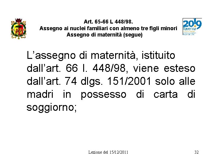 Art. 65 -66 L 448/98. Assegno ai nuclei familiari con almeno tre figli minori