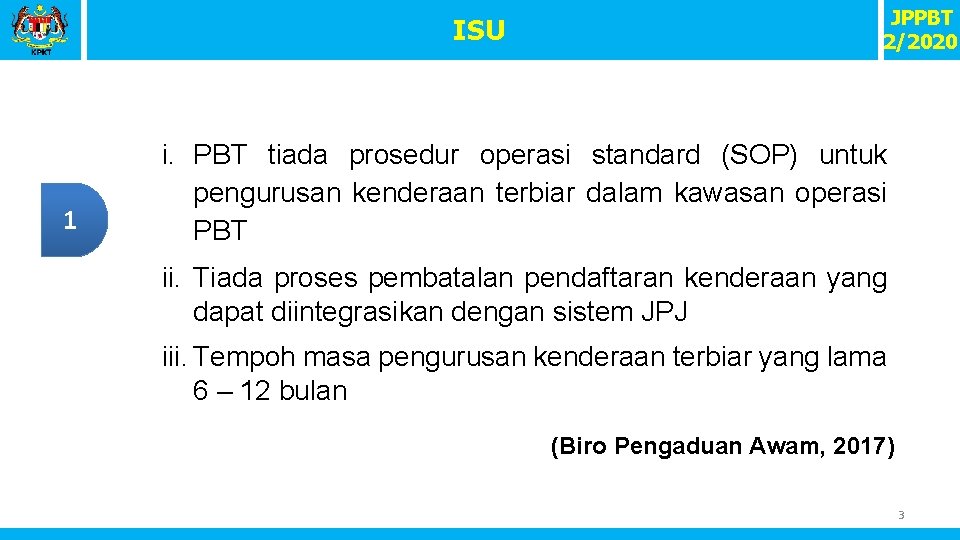 ISU 1 JPPBT 2/2020 i. PBT tiada prosedur operasi standard (SOP) untuk pengurusan kenderaan