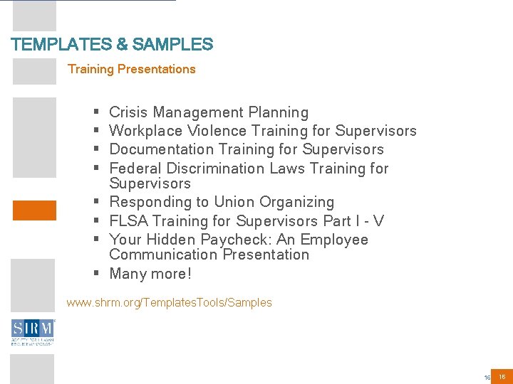TEMPLATES & SAMPLES Training Presentations § § § § Crisis Management Planning Workplace Violence
