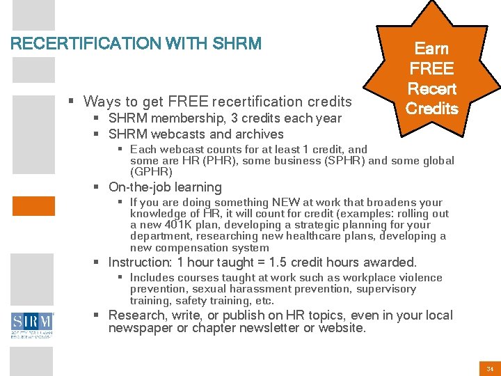 RECERTIFICATION WITH SHRM § Ways to get FREE recertification credits § SHRM membership, 3