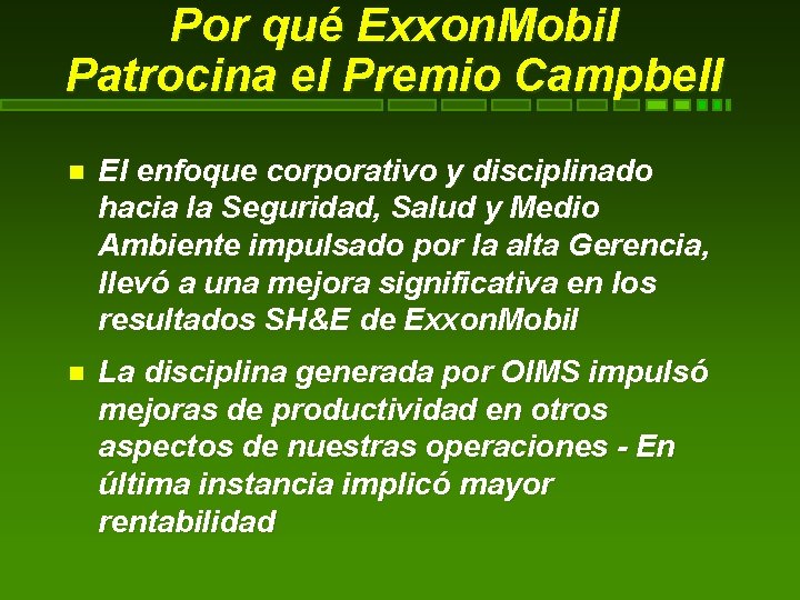 Por qué Exxon. Mobil Patrocina el Premio Campbell El enfoque corporativo y disciplinado hacia