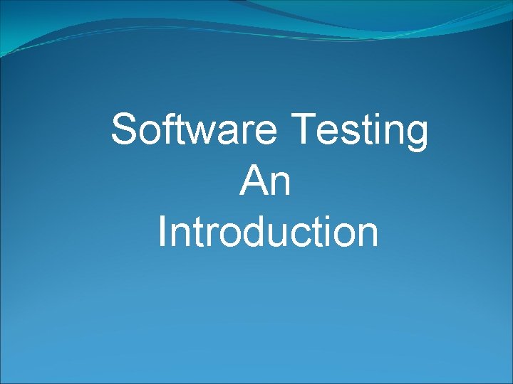 Software Testing An Introduction 