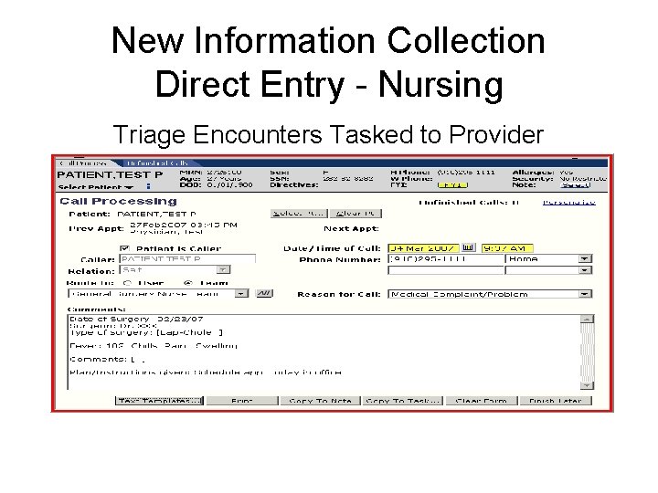 New Information Collection Direct Entry - Nursing Triage Encounters Tasked to Provider 