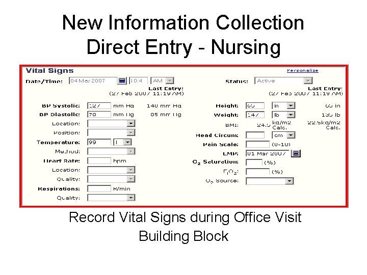 New Information Collection Direct Entry - Nursing Record Vital Signs during Office Visit Building