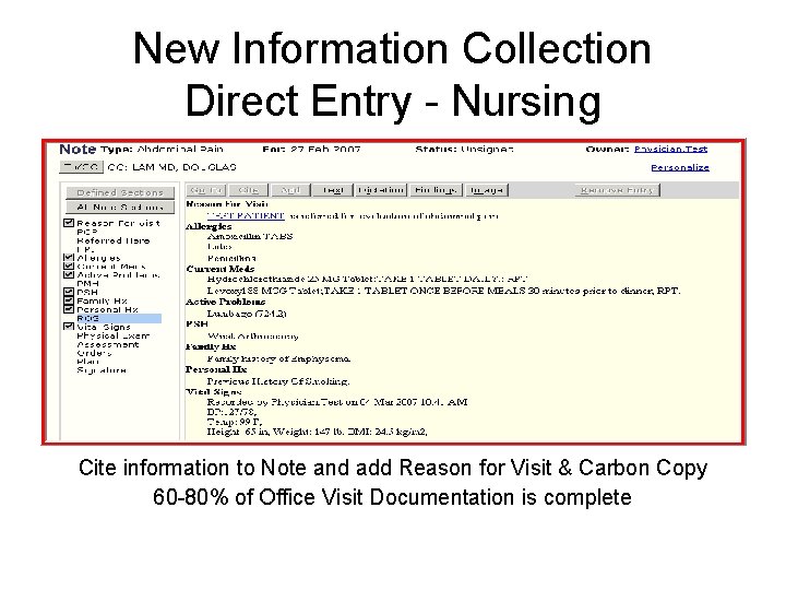 New Information Collection Direct Entry - Nursing Cite information to Note and add Reason