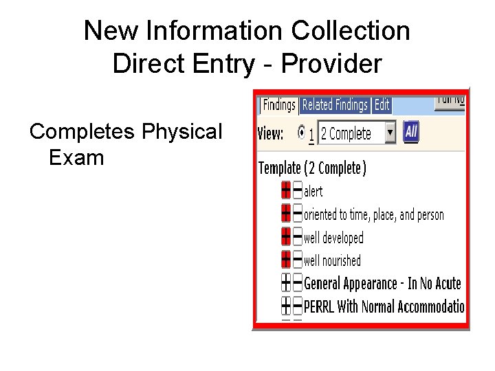 New Information Collection Direct Entry - Provider Completes Physical Exam 